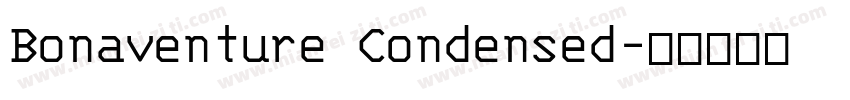 Bonaventure Condensed字体转换 Bonaventure Condensed字体转换